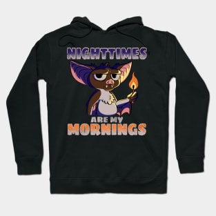 Nighttimes Are My Mornings | Funny Cute Bat Night Fire Spooky Halloween Hoodie